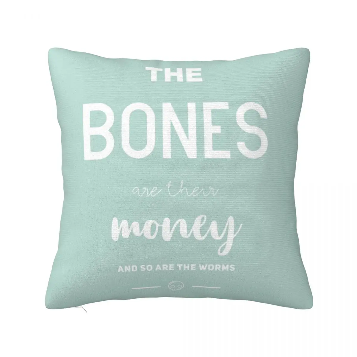 

The Bones are Their Money Throw Pillow Decorative Cushions Pillow Cases Decorative luxury decor Cusions Cover