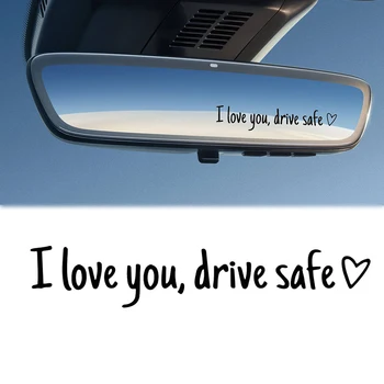 I Love You Drive Safe Car Mirror Stickers Affectionate Reminder Heartfelt Safety Reminder for Women Drivers Car Interior Sticker