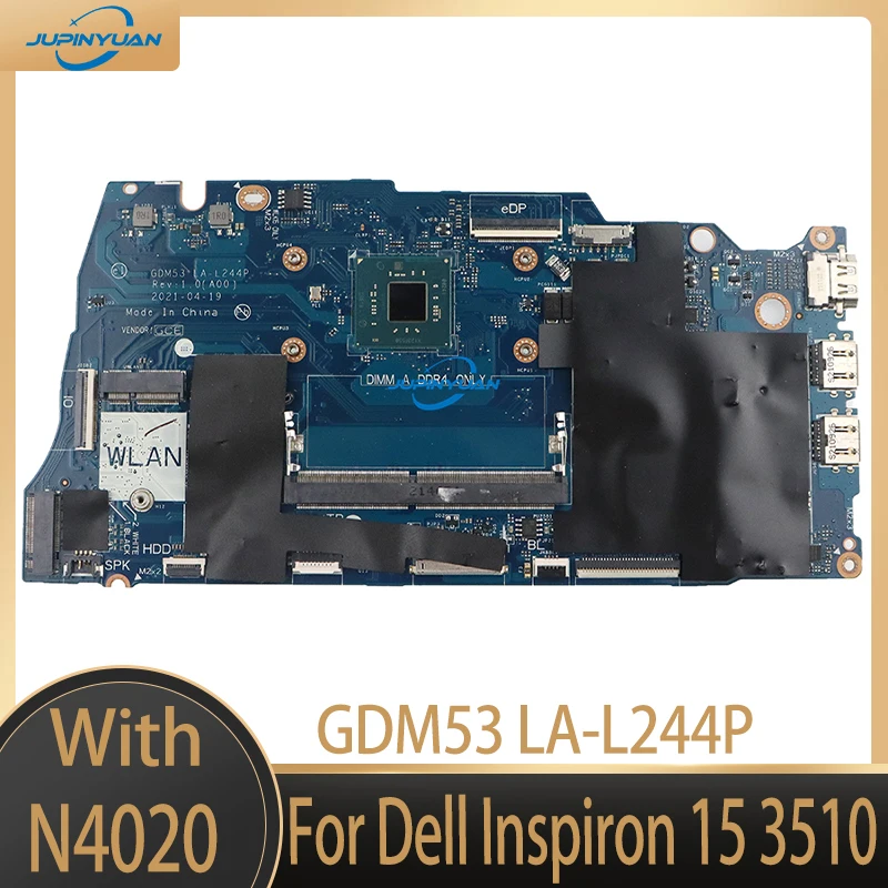 

Системная плата GDM53 для ноутбука Dell Inspiron 15 3510, материнская плата для ноутбука: N4020, SRET0 LA-L244P 0NCXC4 NCXC4 100%, тест в порядке