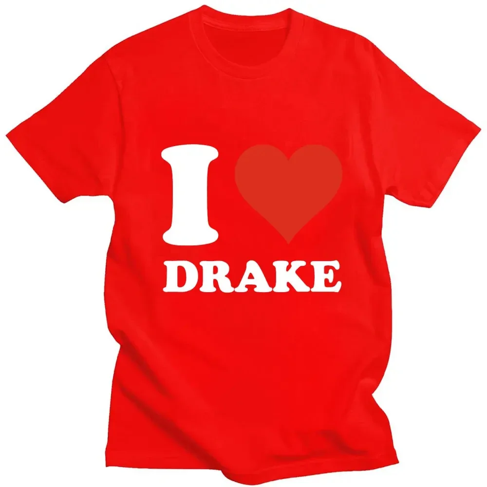 I Love Drake Graphics Cotton T-Shirts Print Men Women Hip Hop Short Sleeve T Shirt Oversized Harajuku Unisex Tees Tops Clothing 4