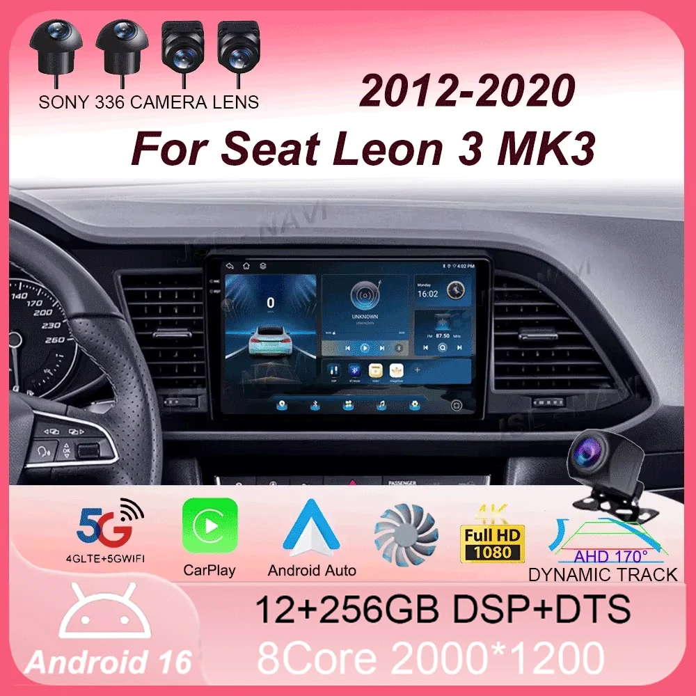 Radio de coche Android 16 Carplay Auto para Seat Leon 3 MK3 2012-2020 GPS Navegación 4G WIFI Reproductor Multimedia de Video Estéreo Cámara 360 1