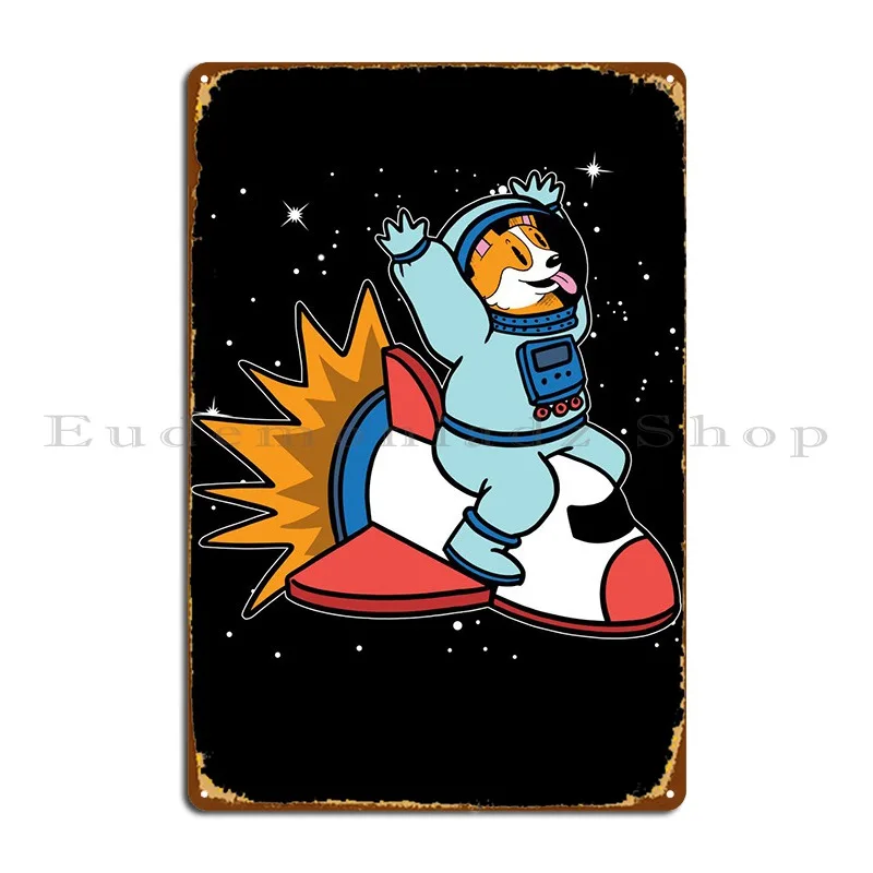 

Astronaut Dog Metal Sign Designer Wall Cave Garage Plaques Cinema Pub Tin Sign Poster