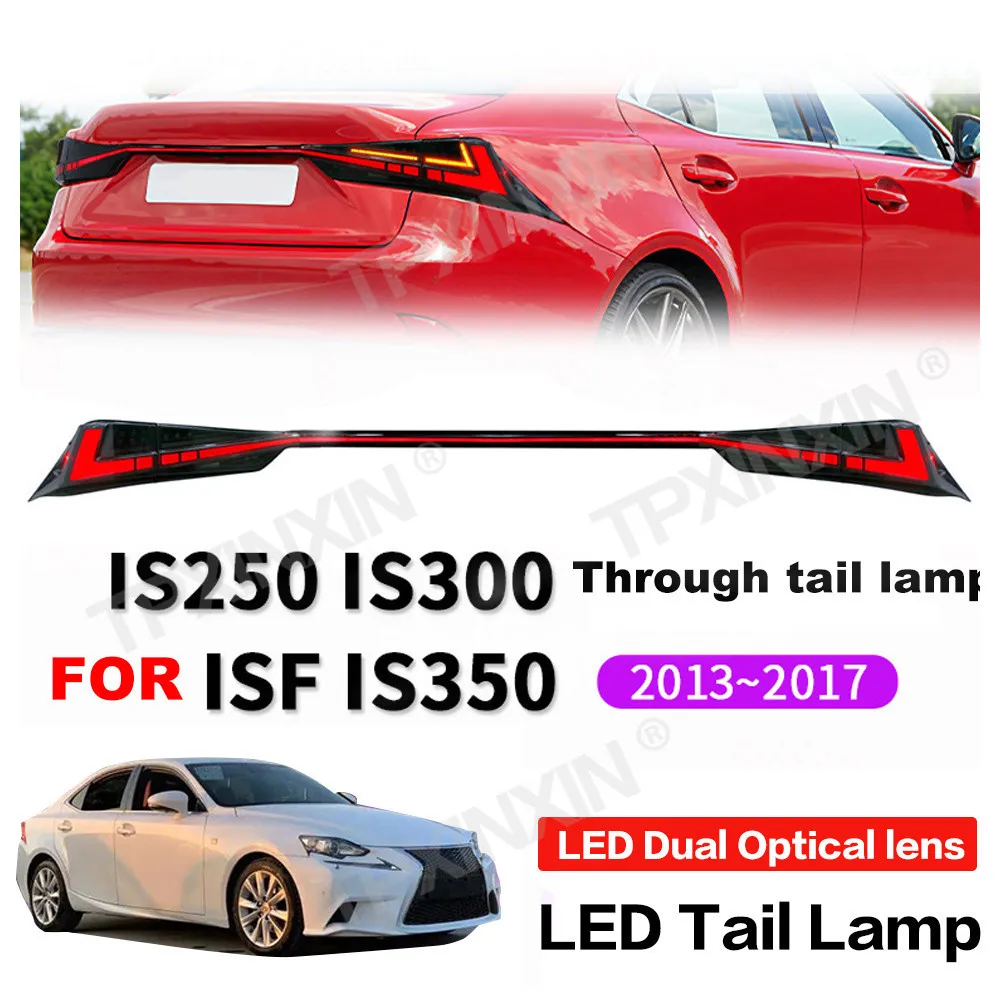 

For Lexus IS250 Through 2013-2017 Tail Lamp LED Assembly Retrofit Accessories Lingzhi Plug And Play Auto Accessorie