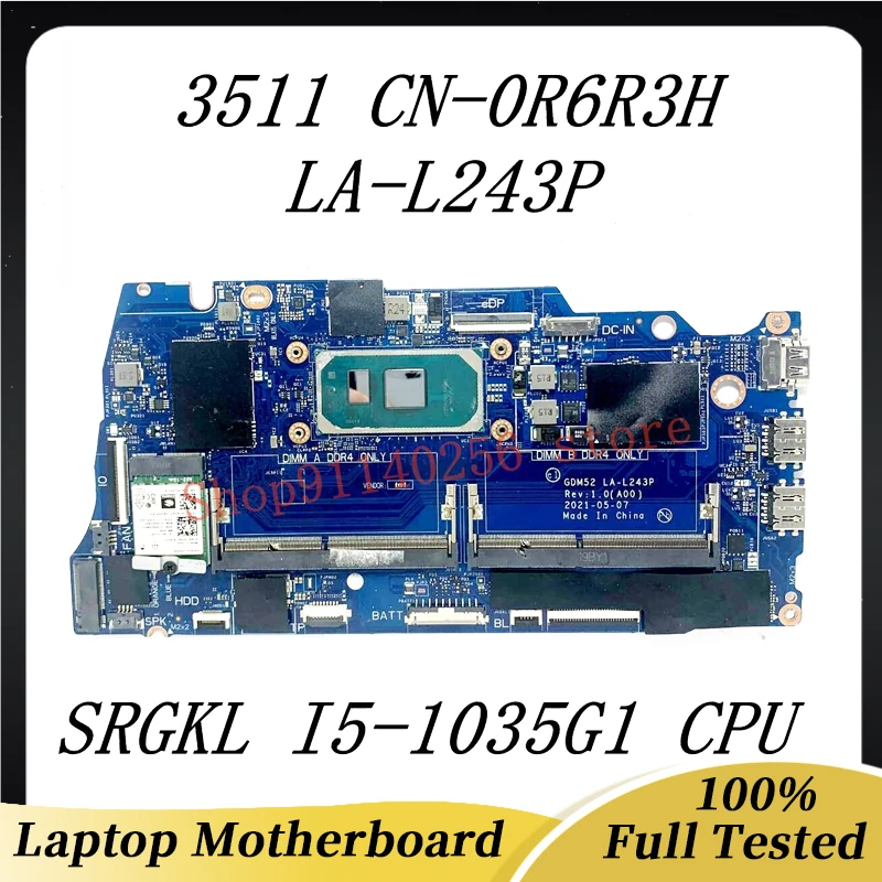 Материнская плата R6R3H, 0R6R3H CN-0R6R3H для DELL Inspiron 15 3511, материнская плата для ноутбука GDM52 LA-L243P с SRGKL I5-1035G 1, процессор 100% протестирован