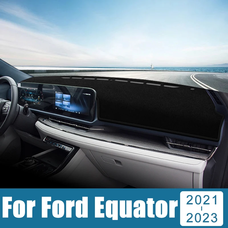 

Car Accessories For Ford Equator 2021 2022 2023 Dashboard Cover Avoid Light Pad Sun Shade Anti-UV Carpets Non-Slip Case Mats