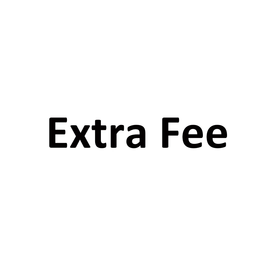 

Extra fee