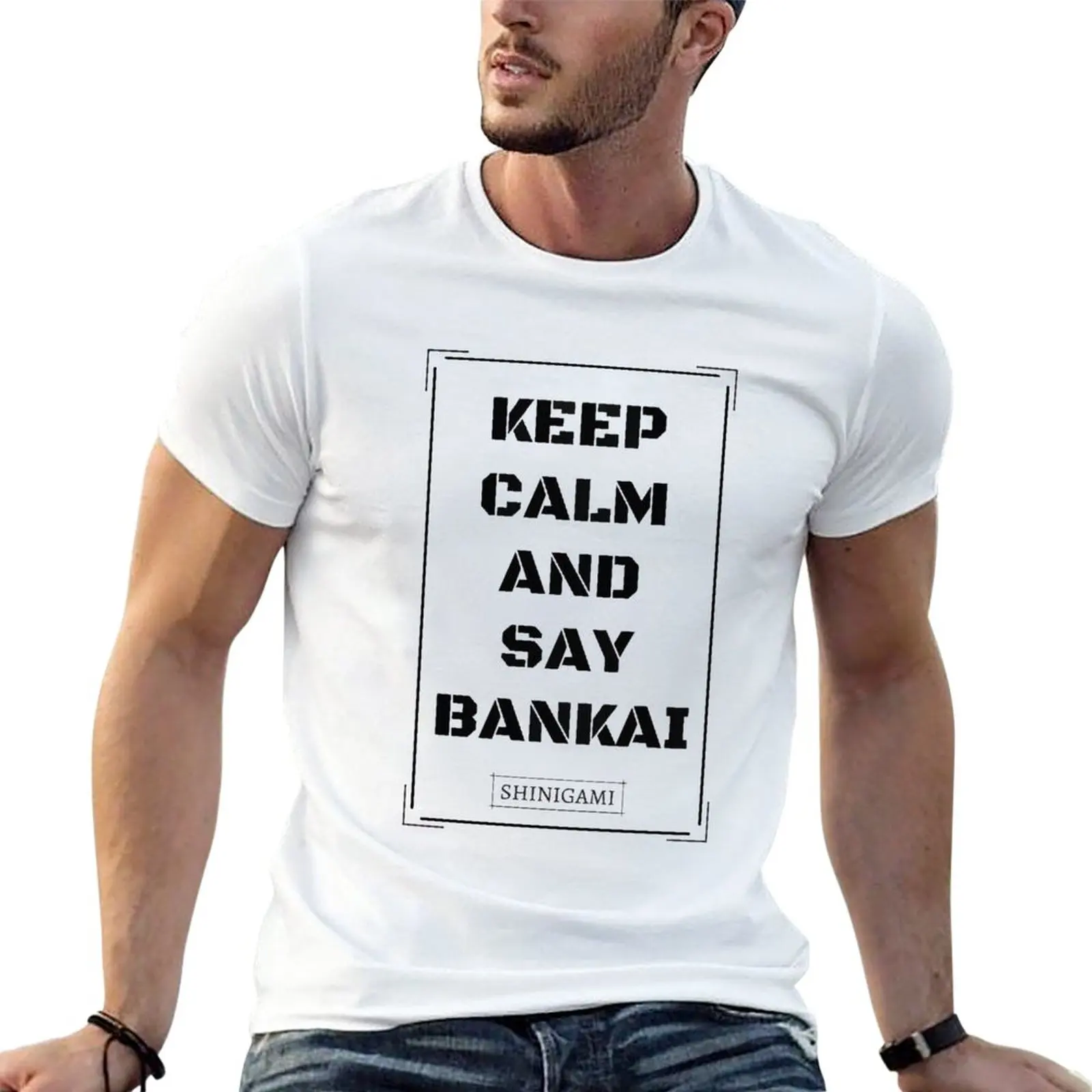 

Keep Calm And Say Bankai - Awesome Gift - T-Shirt quick-drying Short sleeve tee plain white t shirts men