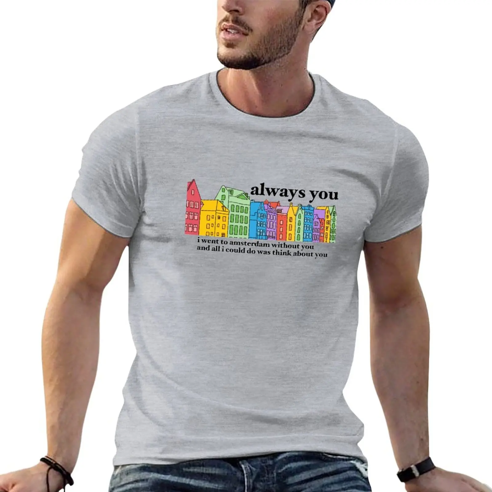 

always you T-Shirt sweat shirt animal print shirt for boys aesthetic clothes men workout shirt