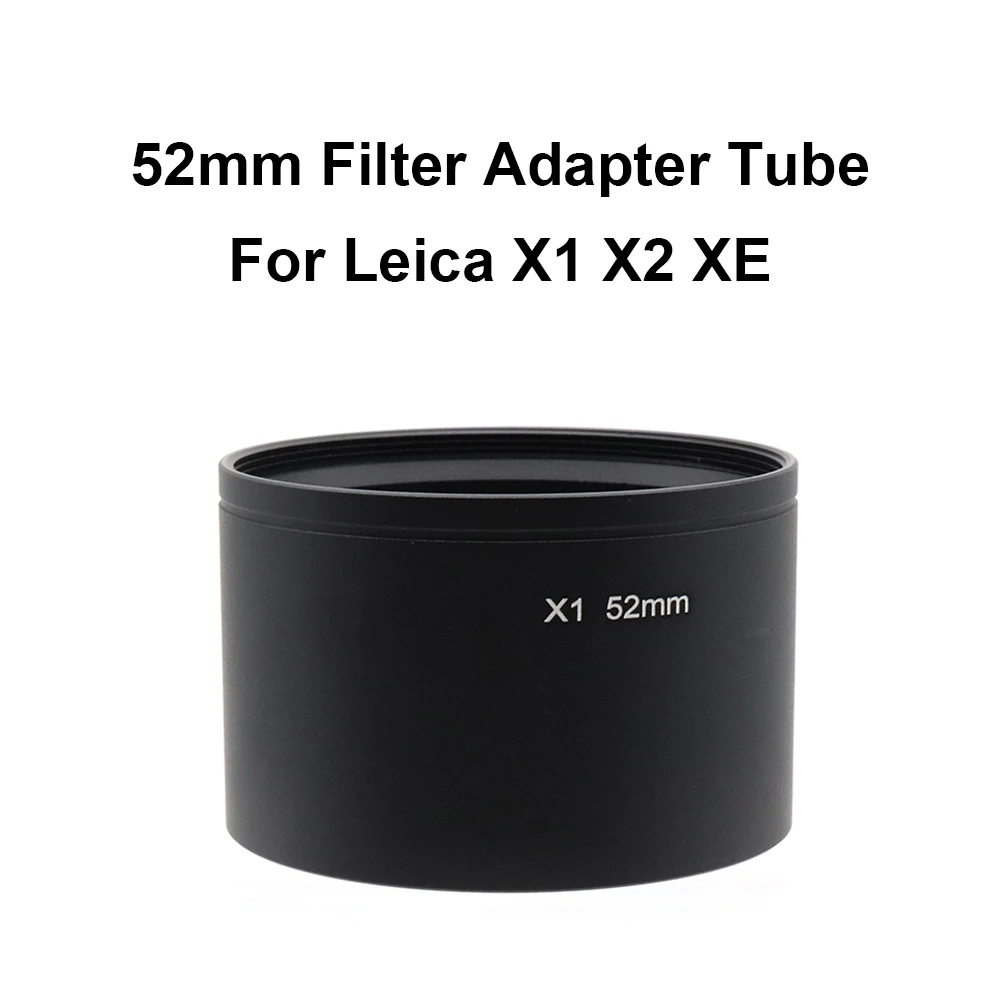 

For Leica X1 X2 XE 52 mm Filter Adapter Tube Ring Black Metal 55mm*35mm for UV ND CPL Close-up lens hood