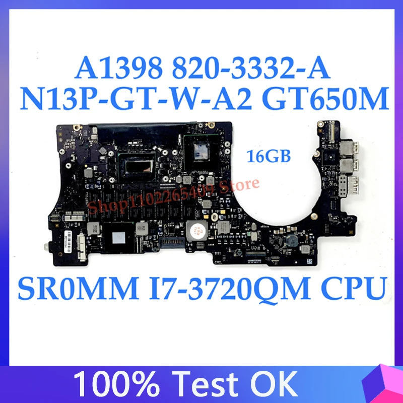 

820-3332-A 2.6Ghz 16GB For APPLE Macbook Pro 15" A1398 Motherboard N13P-GT-W-A2 GT650M W/ SR0MM I7-3720QM CPU 100% Tested