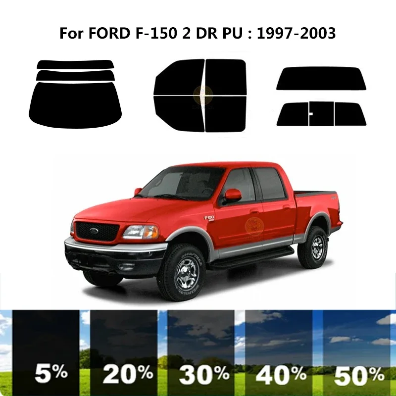 

Precut nanoceramics car UV Window Tint Kit Automotive Window Film For FORD F-150 2 DR PU 1997-2003