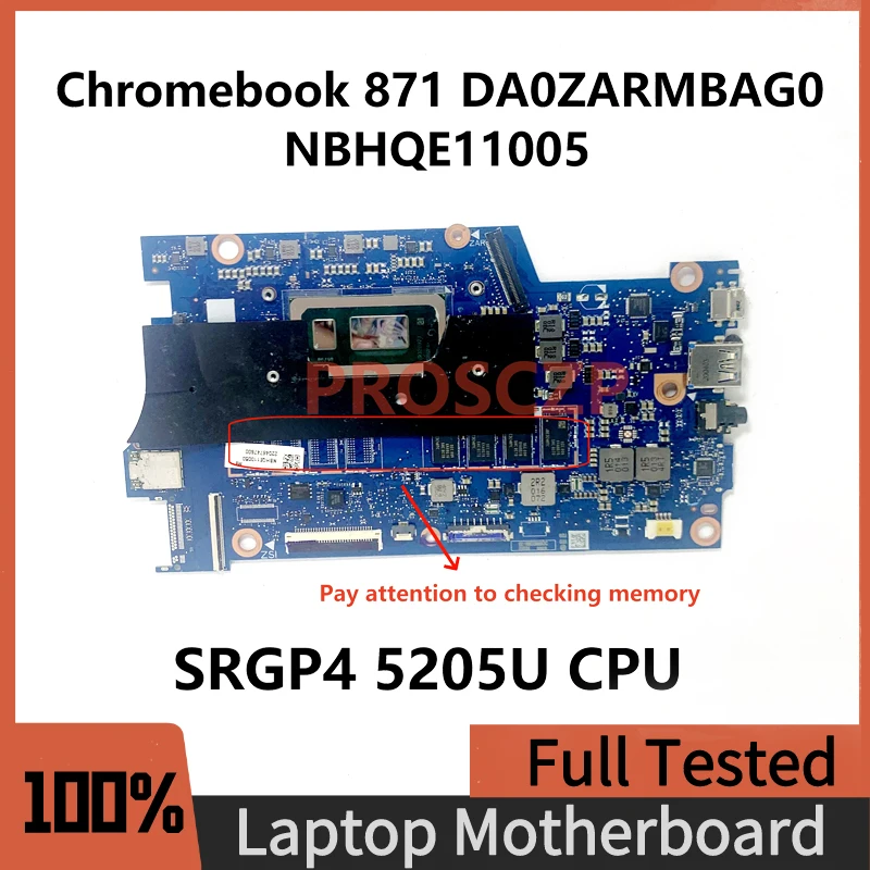 

DA0ZARMBAG0 High Quality Mainboard For Acer Chromebook 871 Laptop Motherboard NBHQE11005 With SRGP4 5205U CPU 100%Full Tested OK