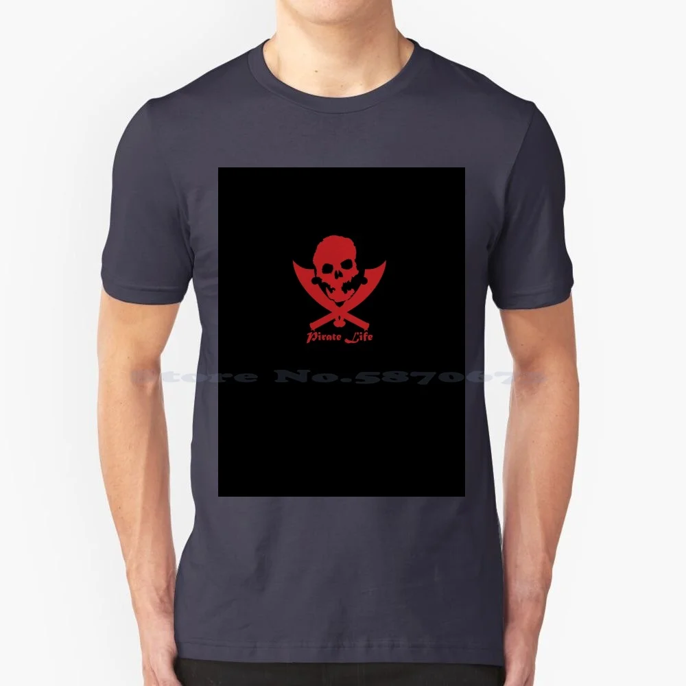 Pirate Life T Shirt 100% Cotone Tee Ship Sea Lovers Skull Sailing Pirate Grog Jolly Roger Scheletro Crossbones Ahoy Captain