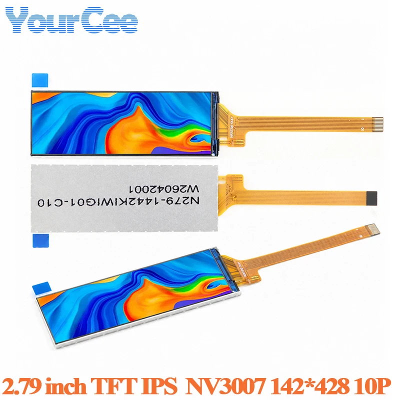 2.79 Inch TFT Display HD IPS LCD Full Color Bare Screen 2.79" NV3007 Driver Serial Port Screen 142*428 142X428 10PIN Spliced
