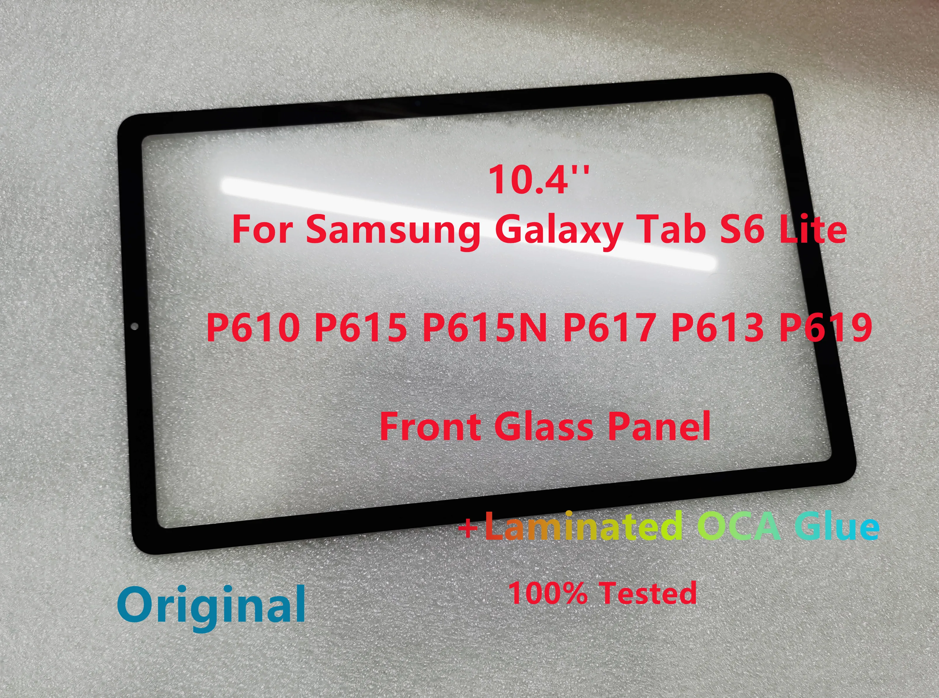 New 10.4''For Samsung Galaxy Tab S6 Lite P610 P615 P615N P617 P613 P619 Touch Screen Front Glass Panel Lens With OCA Glue Tested