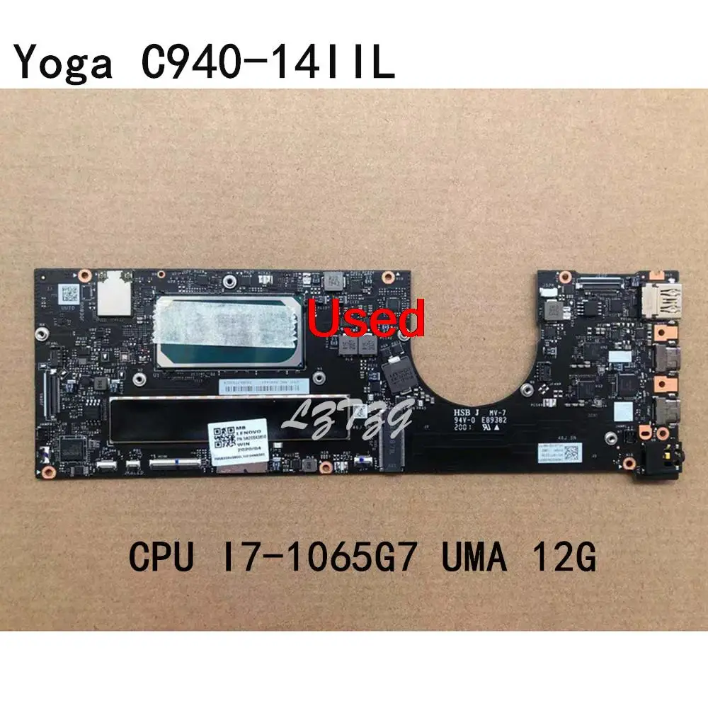 

Используется для Lenovo ideapad Yoga C940-14IIL материнская плата для ноутбука 81Q9 WIN CPU I7-1065G7 UMA 12G FRU 5B20S43850 5B20S42940