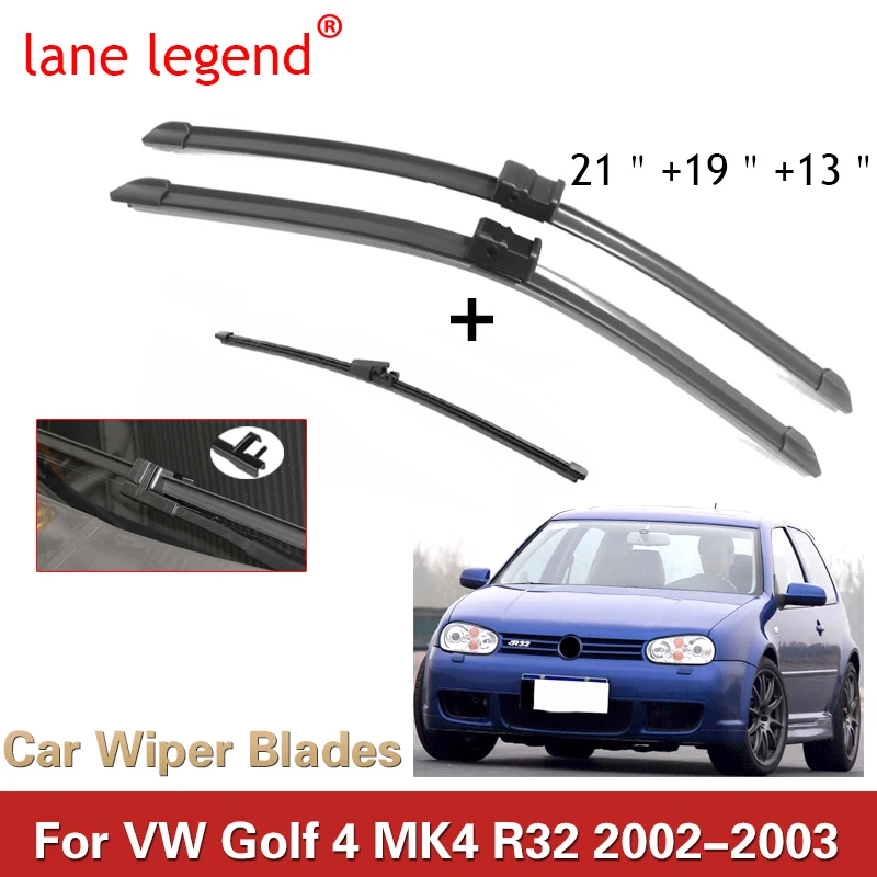

Car Wiper Blade for Volkswagen VW Golf 4 MK4 R32 2002-2003 Front&Rear Windscreen Windshield Wipers Car Goods 21"+19"+13"