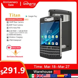 Unihertz Titan Android 10 Rugged Smartphone 6GB 128GB Octa Core Waterproof 6000mAh Battery Wireless Charging 16MP 4.6