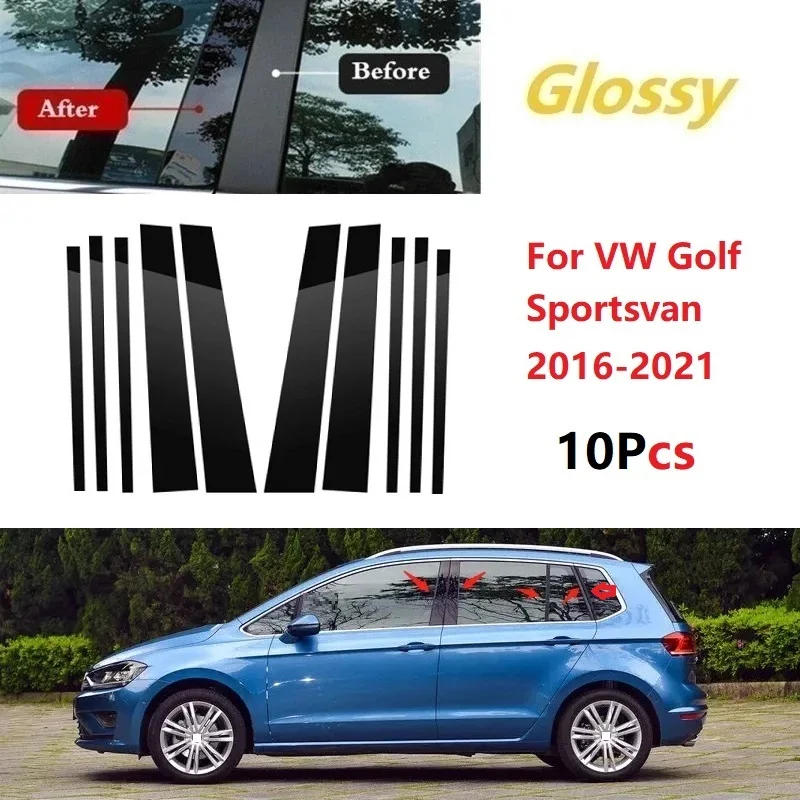 New Hot 10Pcs Polished Pillar Posts Fit For Vw Golf Sportsvan 2016-2021 Window Trim Cover Bc Column Sticker