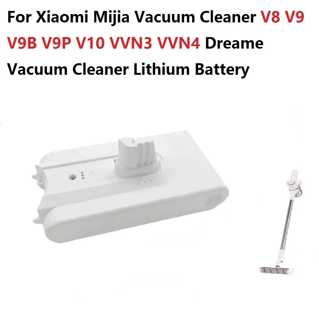 

For Xiaomi Mijia Vacuum Cleaner V8 V9B V10 Dreame Vacuum Cleaner 25.2V 3000mAh Lithium Battery