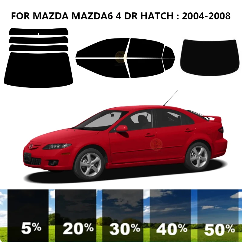 

Precut nanoceramics car UV Window Tint Kit Automotive Window Film For MAZDA MAZDA6 4 DR HATCH 2004-2008