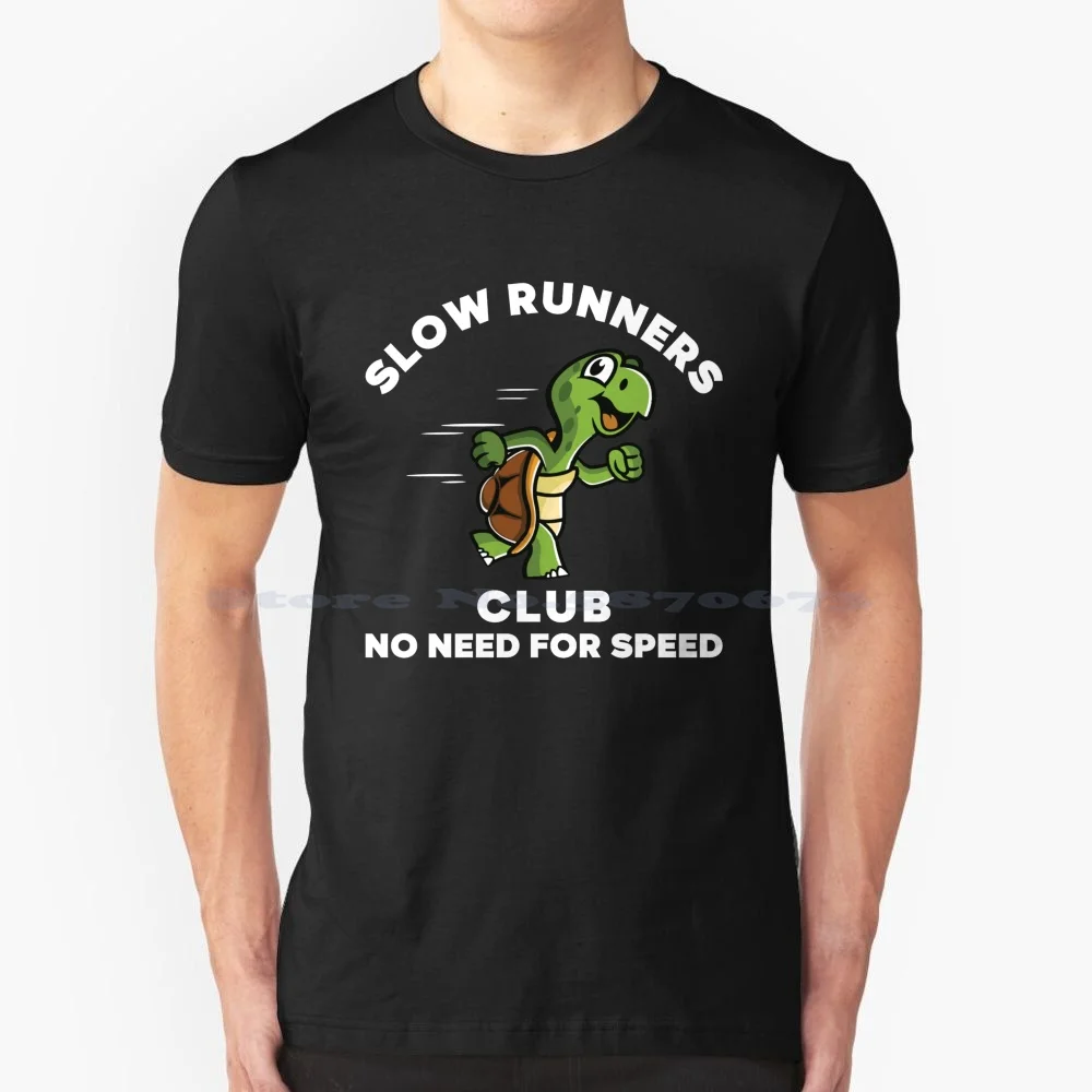 Slow Runner Club Non C' È Bisogno Di Speed T Shirt 100% Cotone Tee Jogging Slow Running Jogger Slow Marathon Per Corridori Slow Runner