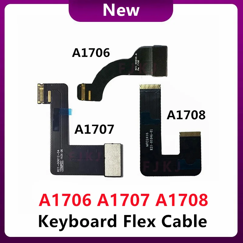 

Новинка для Macbook Pro Retina 13 "15" A1706 A1707 A1708 кабель для клавиатуры 2016 2017 год 821-00650-A/05 821-00612-A 821-01046-01