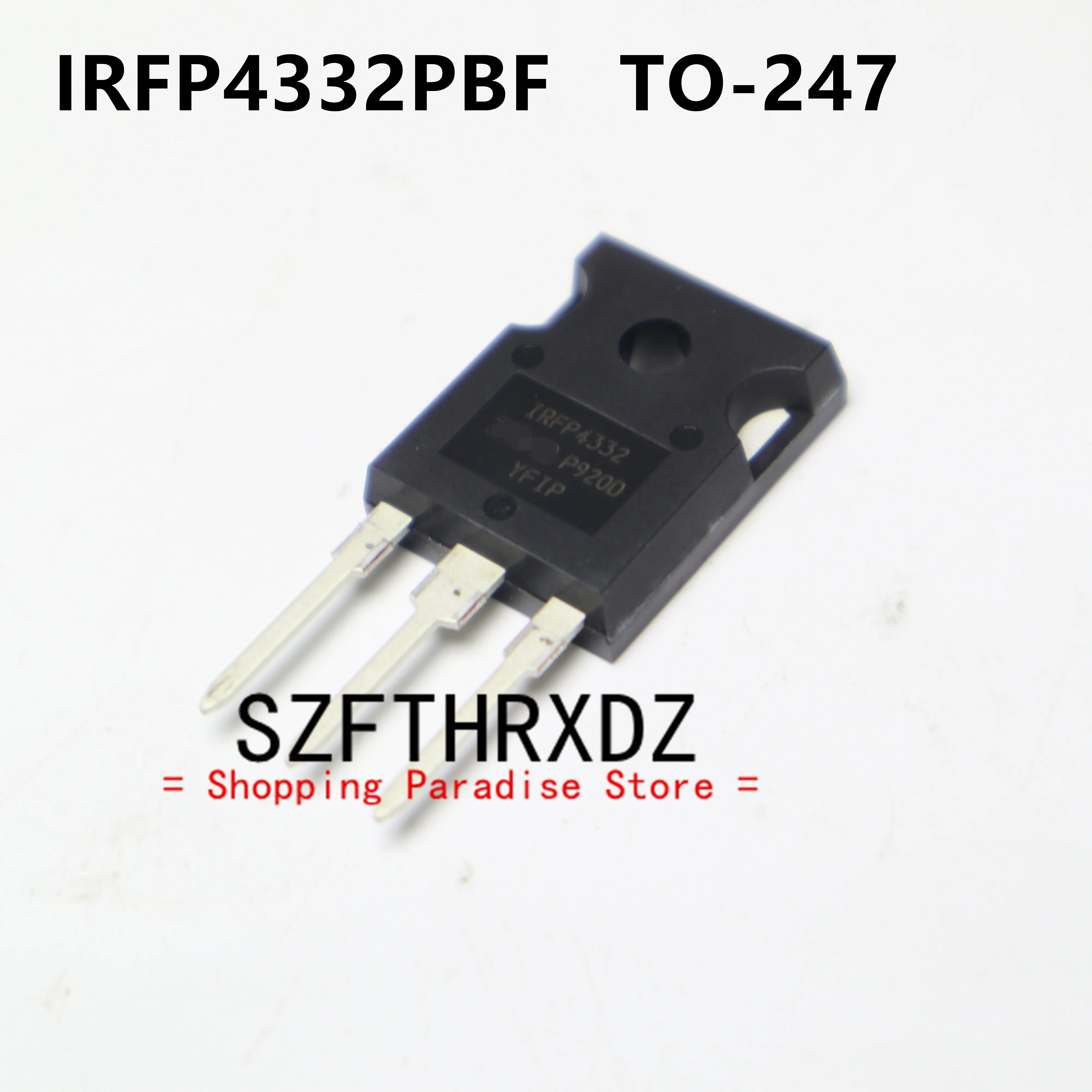 

SZFTHRXDZ 10 шт. 100% новый импортный оригинальный переключатель IRFP4332PBF IRFP4332 TO-247 MOS FET 300V 120A PDP
