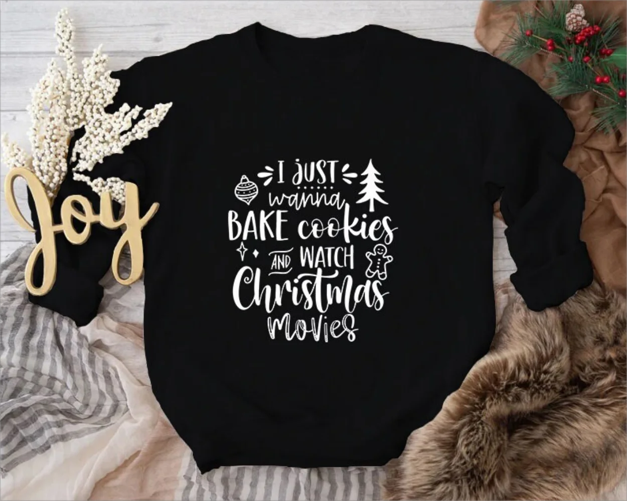 I Just Wanna Bake Cookies And Watch Christmas Movies Sweatshirt Holiday Crew Neck Pullover Winter Top, Christmas Vibes Gift