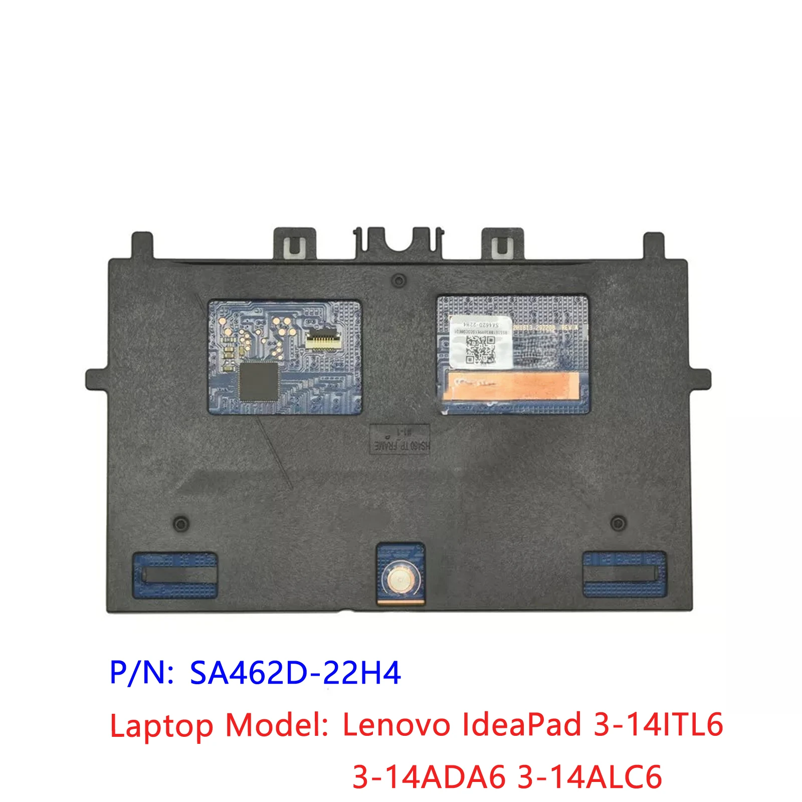 Original New For Lenovo IdeaPad 3-14ITL6 3-14ADA6 3-14ALC6 Touchpad Clickpad Trackpad SA462D-22H4