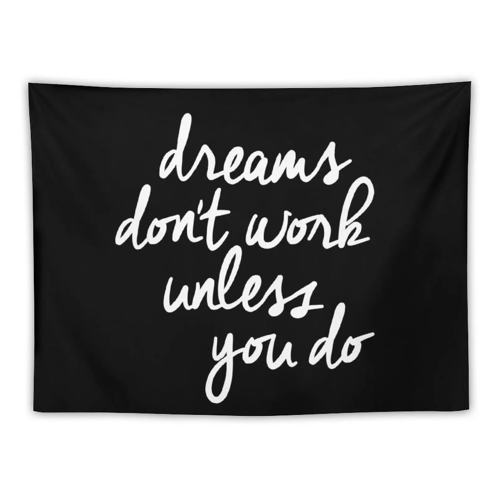 

New Dreams Don't Work Unless You Do Tapestry Wall Hanging Tapestry Home Decoration Bedroom