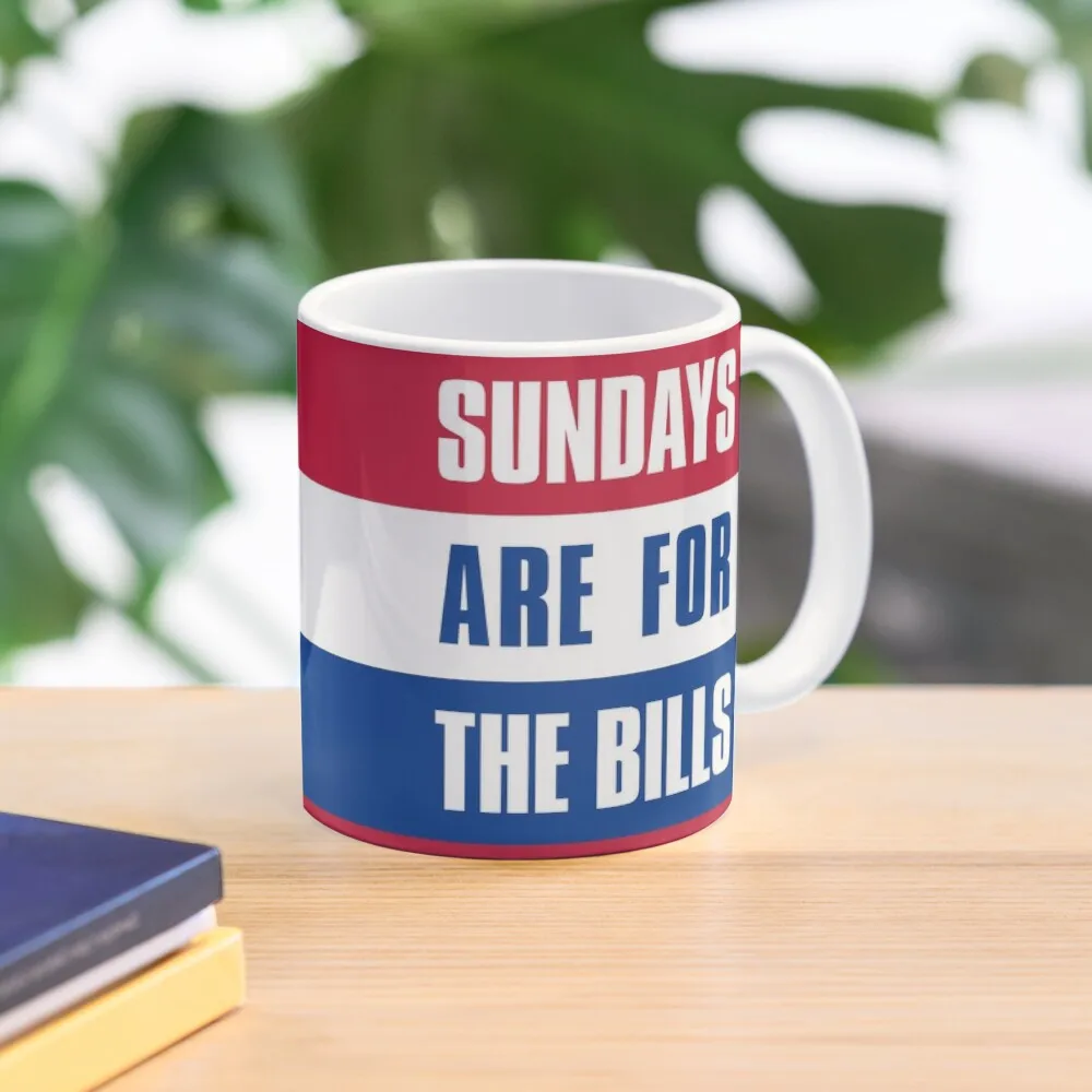 

Sundays are for The Bills, Buffalo Football Coffee Mug Tea And Cups Cups Set Customizable Cups Funnys Mug