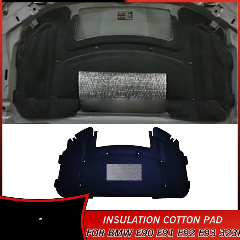 

51487059260 Engine Heat Soundproof Insulation Cotton Pad for BMW E90 E91 E92 E93 323i 325i Accessories Hood Sound Mat Cover