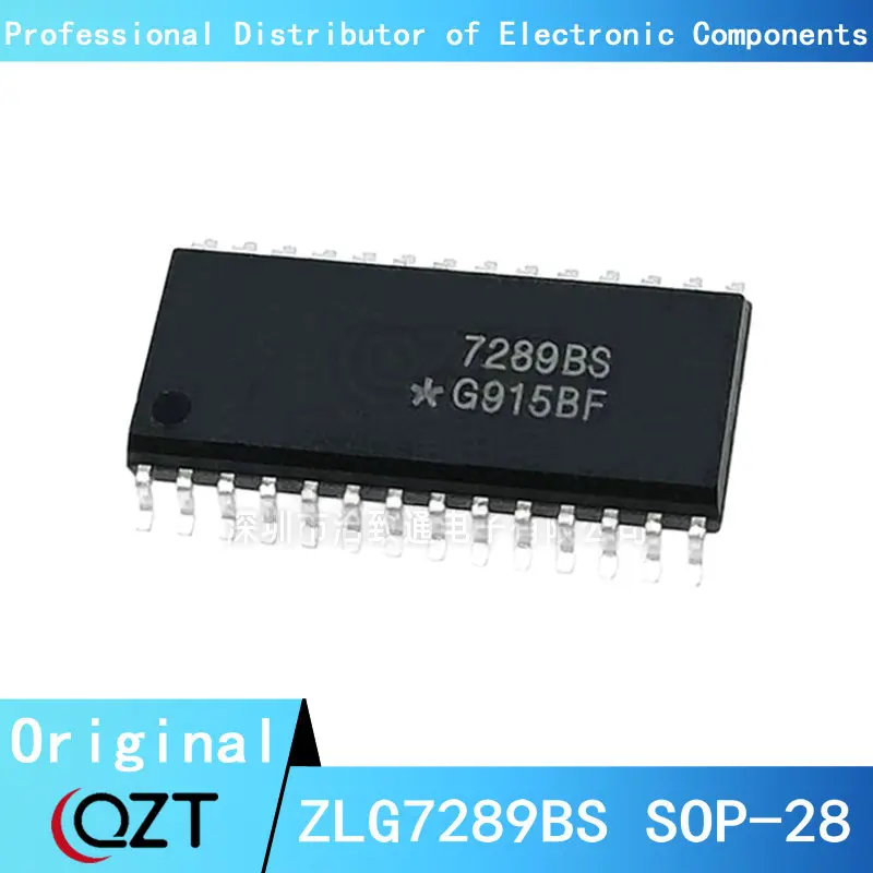 10pcs/lot ZLG7289 SOP28 ZLG7289B ZLG7289BS 7289BS SOP-28 chip New spot 1 10pcs vn5770ak vn5770aktr e vn5770akpte e sop28 half bridge driver ic chip