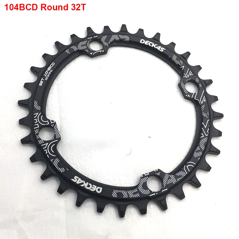 

Deckas 104BCD Round Narrow Wide Chainring MTB chain ring bike bicycle 104BCD 32T 32 T crankset Tooth plate 104 BCD