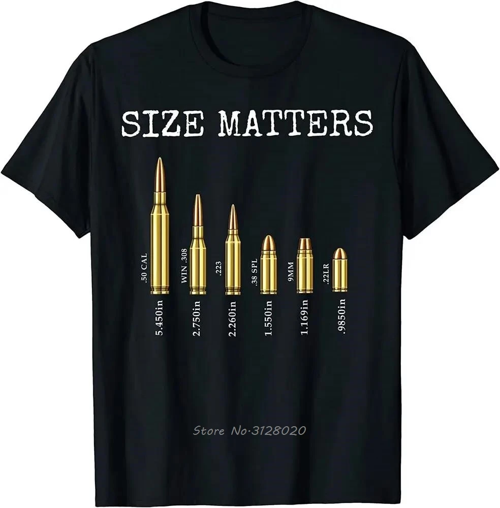 Size Matters Ammo Lover Bullets Caliber T-Shirt Cotton O-Neck Summer Short Sleeve Casual Mens T Shirt Size S-3XL Tshirt Tees