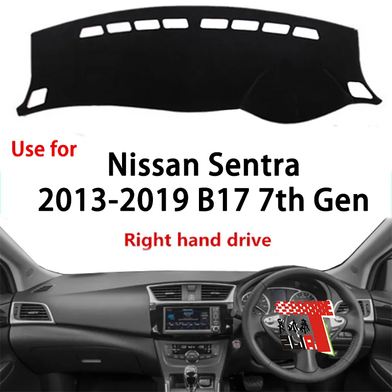 

TAIJS factory high quality Suede dashboard cover for Nissan Sentra 2013-2019 B17 7th Gen Right hand drive hot selling product