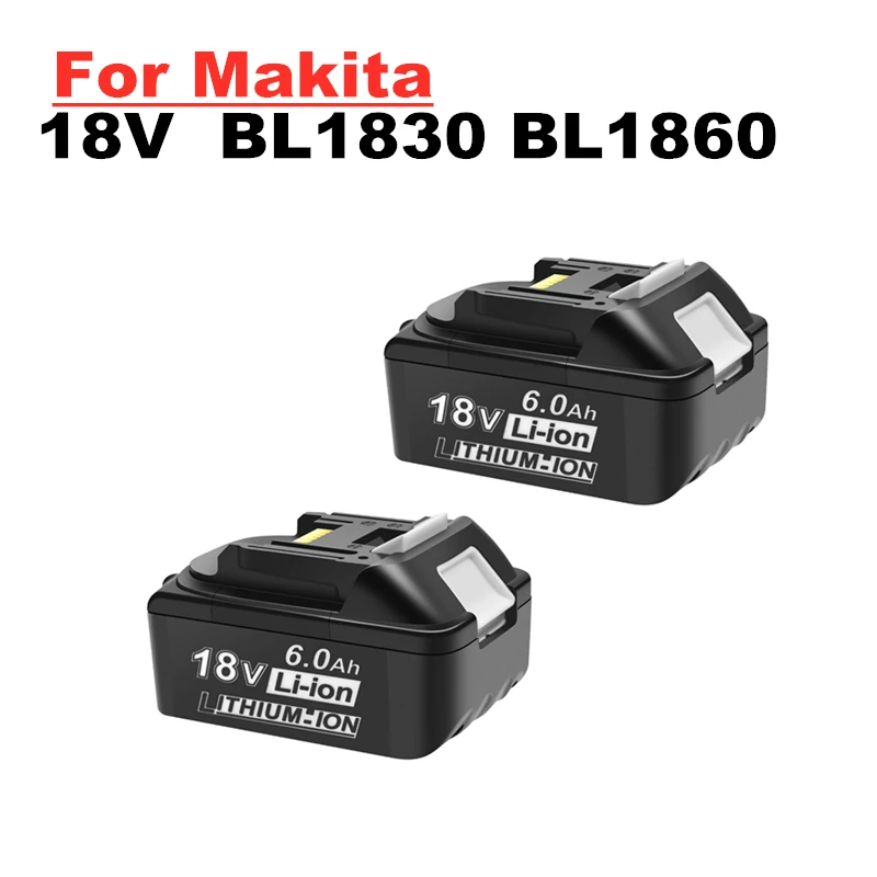 

Upgraded 18V 6000mAh Li-Ion Rechargeable Battery For Makita BL1830 BL1815 BL1860 BL1840 194205-3 Replacement Power Tools Battery
