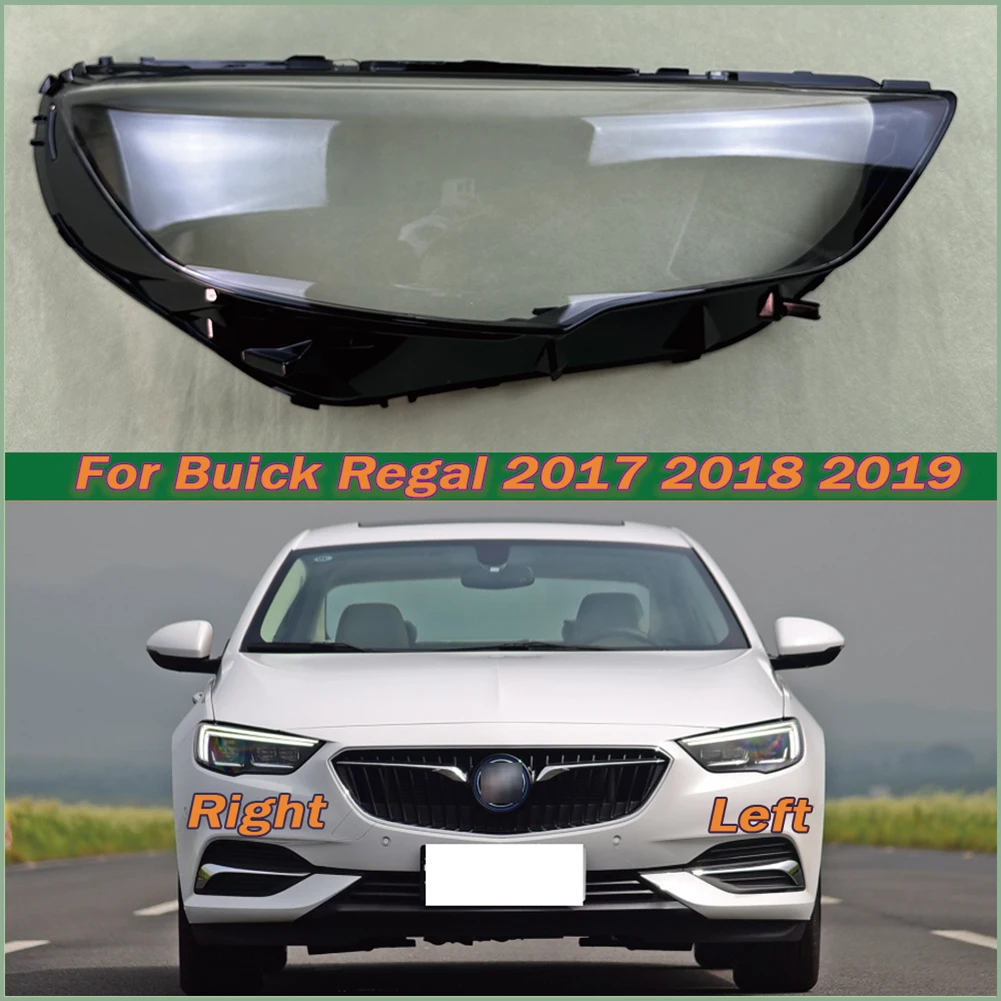 

For Buick Regal 2017 2018 2019 Headlight Cover Transparent Lampshade Lamp Case Headlamp Shell Plexiglass Replace Original Lens