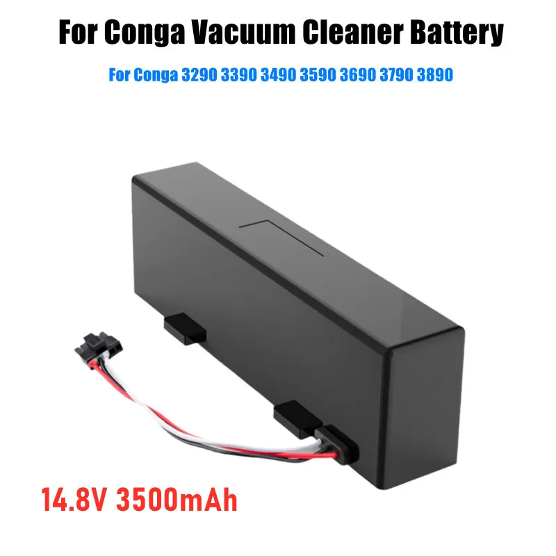 

New Rechargeable battery For Conga 3290 3390 3490 3590 3690 3790 3890 Sweeping Mopping Robot 14.8V 3500mah Vacuum Cleaner Part
