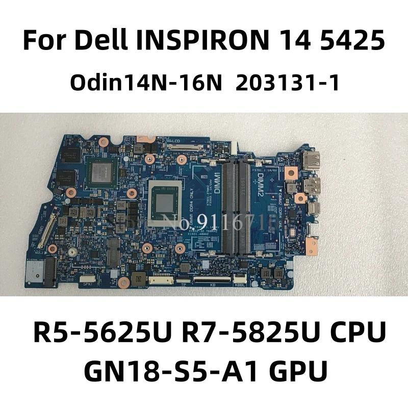 

Odin14N-16N 203131-1 For Dell INSPIRON 14 5425 Laptop Motherboard With R5-5625U R7-5825U CPU GN18-S5-A1 GPU 100% Fully tested