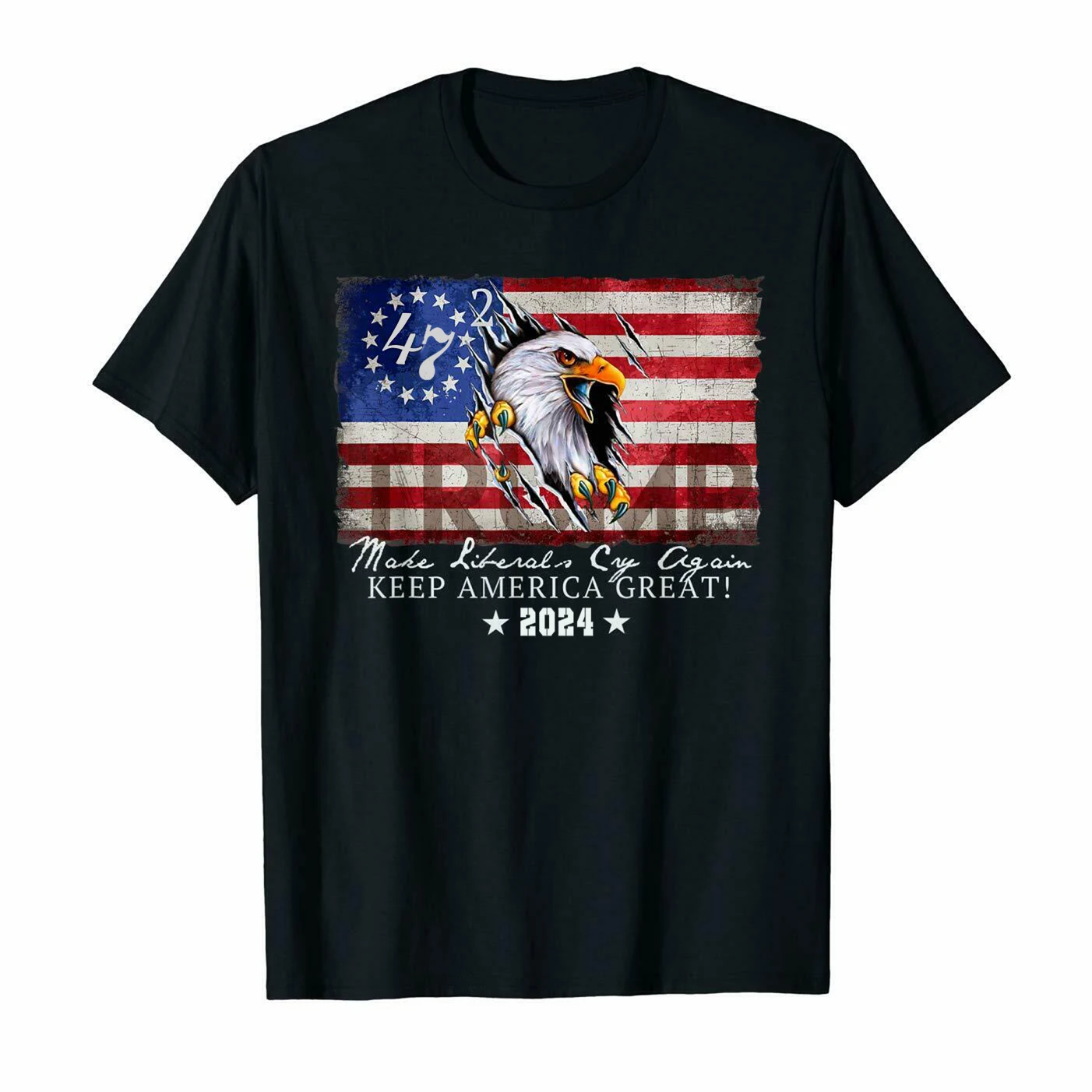 

Make Liberals Cry Again Keep America Great Donald Trump Election T Shirt New 100% Cotton Short Sleeve O-Neck T-shirt Casual Top