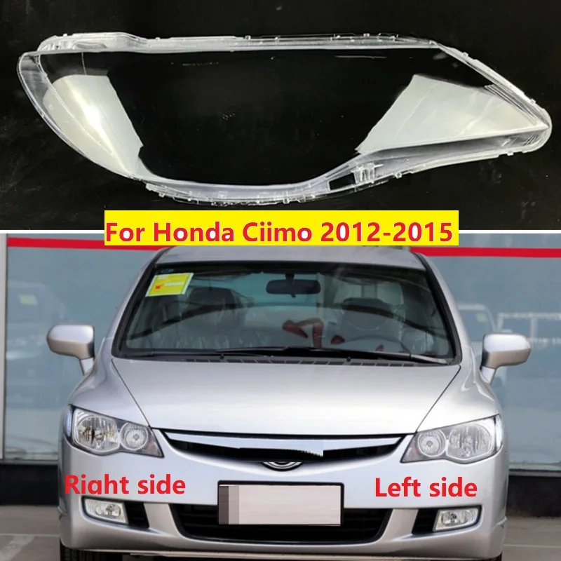 

Для Honda Ciimo 2012 2013 2014 2015 крышка фары абажур оболочка налобного фонаря прозрачный объектив стеклянная крышка налобного фонаря