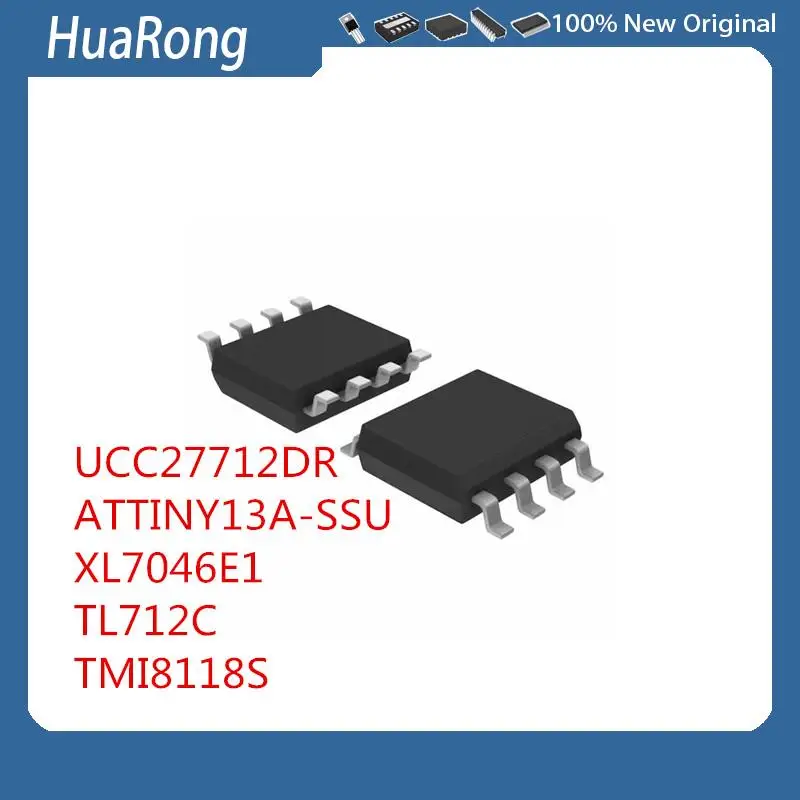 

10Pcs/Lot UCC27712DR U27712 ATTINY13A-SSU XL7046E1 TL712C TMI8118S SOP8