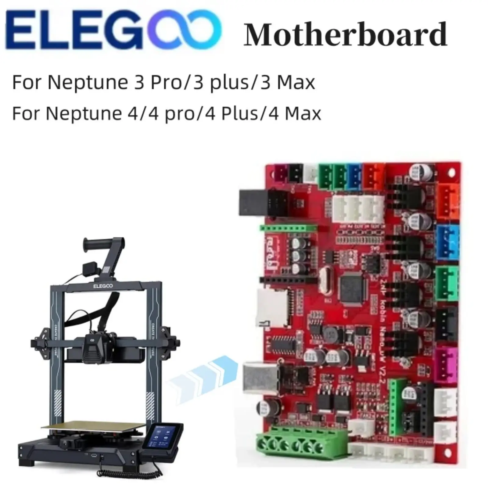 

ELEGOO motherboard Original 3D printer parts for Neptune 3 Pro/3 plus/3 Max /Neptune 4/4 pro/4 Plus/4 Max New official