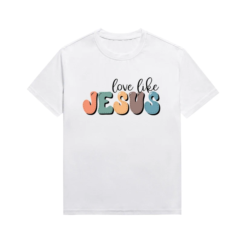 

Jesus Love Like Slogan Tee Christian Hip Hop Casual Street Short Sleeve Creativity Fashion Lady Tee Custom T-shirt