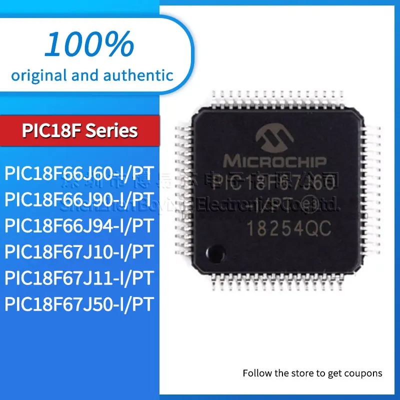 

Original genuine PIC18F66J60-I/PT PIC18F66J90 PIC18F66J94 PIC18F67J10 PIC18F67J11 PIC18F67J50 MCU microcontroller IC chip TQFP