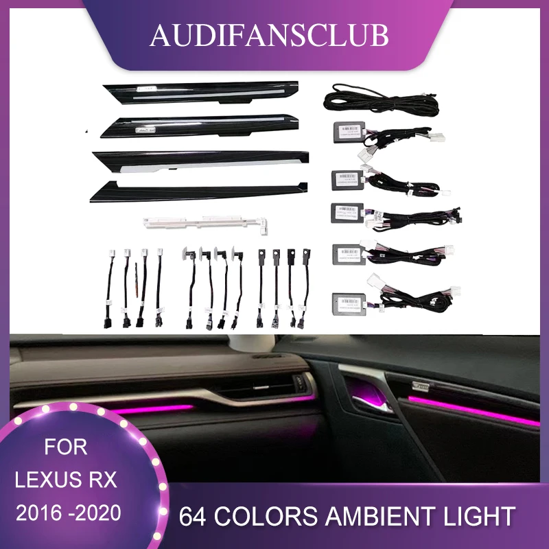 

64 Colors LED Ambient Light For Lexus RX 2016 -2020 Advanced Light Decoration Lamp Inter Car Decorate Atmosphere Light