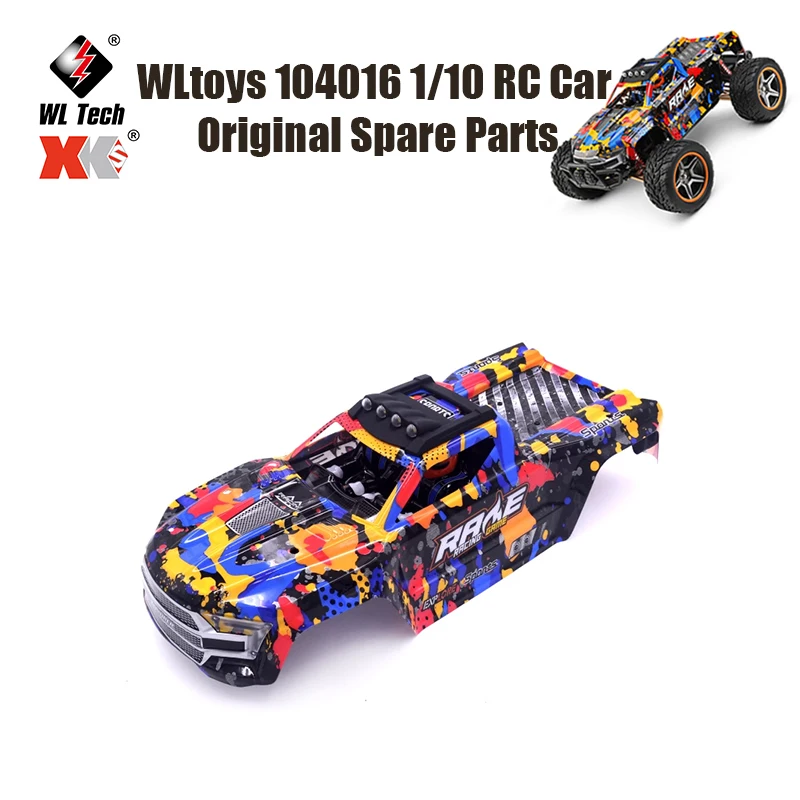 

WLtoys 104016 1/10 RC Car Original Spare Parts 104016 104018 104016-2506 Shell Complete Shell with Lights