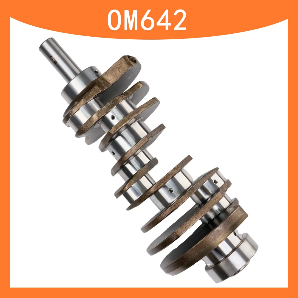 OM642 Diesel V6 3.0L Engine Crankshaft Fits For Mercedes Benz 300C C-Klasse CLS E-Klasse G-Klasse GLE Sprinter Model Crankshafts 1